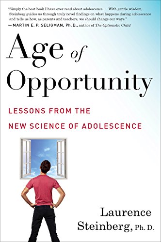 Age of Opportunity: Lessons from the New Science of Adolescence